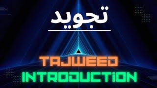 Tajweed Made Easy Elevate Your Quran Reading Skills Introduction [upl. by Zosima]