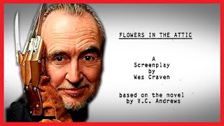 Wes Craven ALMOST directed Flowers in the Attic [upl. by Cynth]