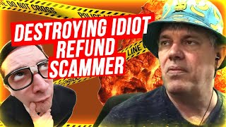 Dumb Refund Scammer Fails [upl. by Onibas]