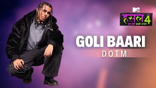 Goli Baari  DOTM  MTV Hustle 4 [upl. by Walcott]