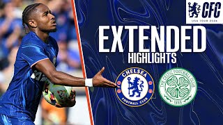 Chelsea 14 Celtic  EXTENDED HIGHLIGHTS  Chelsea FC USA Tour 2024 [upl. by Neetsirk]