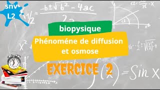 biophysique snv diffusion et osmose série des exercices exercice 2 [upl. by Farhsa]