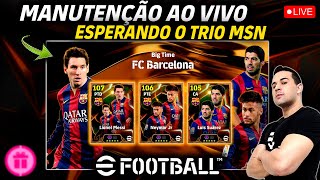 MANUTENÇÃO AO VIVO ESPERANDO O TRIO MSN NO EFOOTBALL 2025 MOBILE [upl. by Godding]