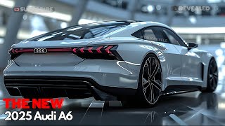 Revolutionary 2025 Audi A6  Everything You Need to Know MUST WATCH [upl. by Pilif413]