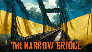 The Narrow Bridge 2022  Ukraine War Movie  English Subtitled  Full Movie [upl. by Koziel]