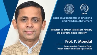 Lecture 48 Pollution control in Petroleum refinery and petrochemicals industry [upl. by Bennion]