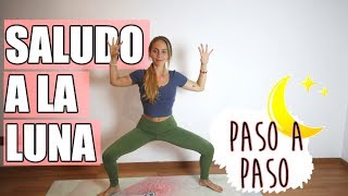 🌙 Saludo a la LUNA PASO A PASO 🌙 Tutorial Chandra Namaskar [upl. by Ainet]