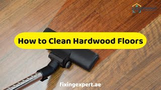 How to Clean Hardwood Floors  Best Way to Clean Wood Flooring [upl. by Landsman]