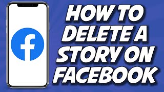 How To Delete Story On Facebook 2023 STEP BY STEP [upl. by Ramahs960]