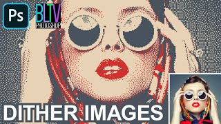 Photoshop How to Transform Photos into DITHER Images [upl. by Sinylg]