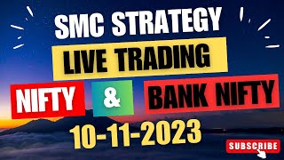 Nifty And Bank Nifty Live Trading   SMC  Smart Money Concept   Friday  10112023 [upl. by Latsyrhc]