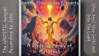 A Dizzying Array of Metatext  The Gospel According to John Episode 20 [upl. by Arrej56]