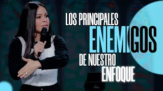 LOS PRINCIPALES ENEMIGOS DE NUESTRO ENFOQUE  Pastora Yesenia Then [upl. by Hama46]