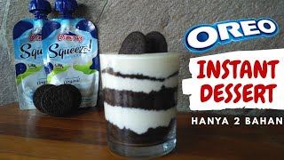 INSTANT DESSERT HANYA 2 BAHAN  DESSERT OREO YOGURT CIMORY SQUEEZE yang Lumer BangetDo It Yourself [upl. by Yendys]