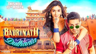 Badrinath Ki Dulhania Full Movie HD Facts  Varun Dhawan Alia bhatt Review amp Facts [upl. by Hezekiah]