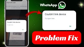 Couldnt link device try again later whatsapp \ Whatsapp Couldnt Link Device Problem Fix Tamil [upl. by Kristal]