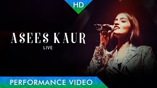 Asees Kaur  Live Performance [upl. by Fillander365]