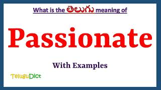 Passionate Meaning in Telugu  Passionate in Telugu  Passionate in Telugu Dictionary [upl. by Haimerej504]