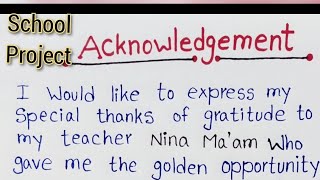 How to write Acknowledgement for school project  Acknowledgement page file 🗃️ Acknowledgement [upl. by Ancel294]