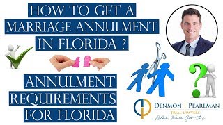 How to Get a Marriage Annulment in Florida Annulment Requirements for Florida [upl. by Bratton]