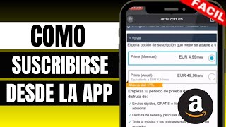 Cómo SUSCRIBIRSE a AMAZON PRIME desde la APP [upl. by Kosse]