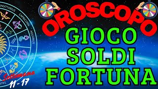 OROSCOPO SOLDI FORTUNA amp GIOCO  OROSCOPO Settimanale FINANZE 11  17 Nov [upl. by Evelunn]