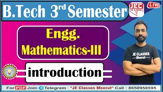 00 BTech 2nd Year Engg MathematicsIII Syllabus Introduction By Ashish Sir AKTU  JE CLASSES [upl. by Arahc]