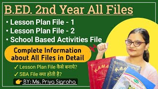 BEd 2nd Year Practical Files  All Information  Lesson Plan Files amp School Based Activities File [upl. by Eveleen]