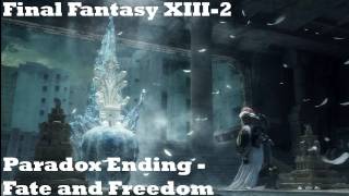 Final Fantasy XIII2  Paradox Ending Fate and Freedom [upl. by Lia]