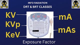 exposure factor in x ray machine  KV KeV  KVp mA mAs  drt and brt classes [upl. by Eiboj]