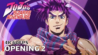 JoJos Bizarre Adventure  Opening 2 4K 60FPS  Creditless  CC [upl. by Beeson]