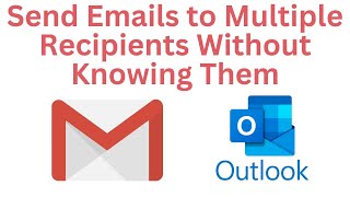 Send Email To Multiple Recipients Without Them Knowing  How To Hide Recipients in Outlook  Gmail [upl. by Emmye]