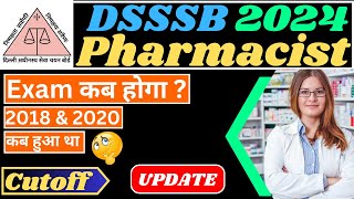 DSSSB Pharmacist 2024 318 Vacancies  Exam date cutoff 2018 amp 2020 dsssb pharmacist vacancy [upl. by Ahsek]