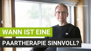 Wann ist eine Paartherapie sinnvoll Paartherapeuten klären auf I Lebensidealisten [upl. by Desdamona295]