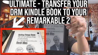 ULTIMATE  How to transfer your DRM kindle book to your reMarkable 2 step by step [upl. by Poirer876]