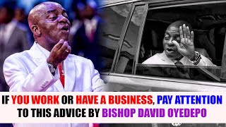 If you work or have a business pay attention to this advice by Bishop David Oyedepo to grow bigger [upl. by Luane]