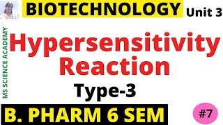 Hypersensitivity ReactionsType3Pharmaceutical BiotechnologyUnit 3 B Pharmacy 6 SemLect7 [upl. by Shulock]