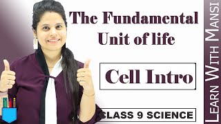 Cell Introduction  Chapter 5  The Fundamental unit Of Life  Class 9 Science [upl. by Arihppas535]