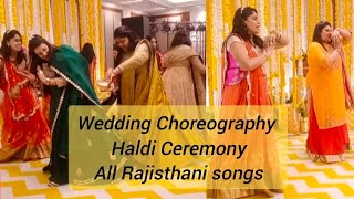 Haldi Ceremony  Rajisthani song  Marwadi song  Best Dance  Wedding Choreography  Sangeet [upl. by Karin]