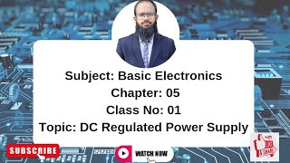 Dc regulated power supply  chapter 5 Basic ElectronicsAll technology [upl. by Chemar]