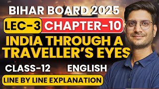 L3 Chapter10 India Through A Travellers Eyes  Explanation  Class12th English  कक्षा12 [upl. by Esila619]