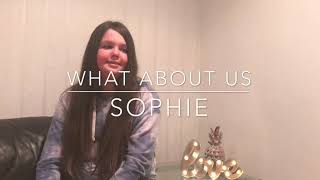 What About us  PNK  Cover by Sophie Ramsay 11 [upl. by Sirovart63]