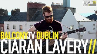 CIARAN LAVERY  LEFT FOR AMERICA BalconyTV [upl. by Ahseila]