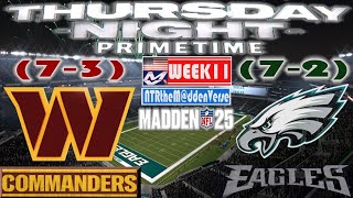 MADDEN NFL 25  Washington COMMANDERS vs Philadelphia EAGLES maddensimulation fullgame gameplay [upl. by Corie]