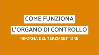 Riforma terzo settore  Come funziona lorgano di controllo [upl. by Cortney161]