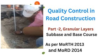 Quality Control during Road Construction  Part 2 Granular subbase and base layers MoRTH and MoRD [upl. by Bertram]