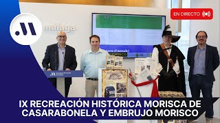 Presentación de la IX recreación histórica morisca de Casarabonela y la estrategia Embrujo Morisco [upl. by Sitelc]