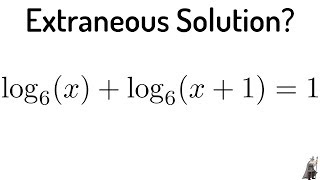 3 Extraneous Solution to the Logarithmic Equation log6x  log6x  1  1 [upl. by Church]