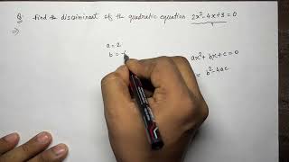 Find the discriminant of the Quadratic equation 2x2  4x 3  0 math [upl. by Vernita361]