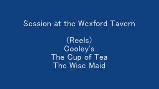 Reels Cooleys The Cup of Tea The Wise Maid  Session [upl. by Glass]